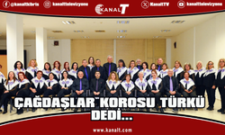 Çağdaşlar Korosu Türkü dedi