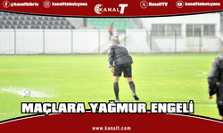 Yağmur, maçları da vurdu