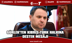 Gürlek: Kıbrıs Türk halkının mücadelesine verdiğimiz destek ortak değerlerimizin yansımasıdır