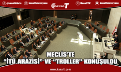 Meclis'te "İTÜ arazisi" ve "troller" konuşuldu