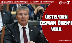 Üstel: Osman Örek milli mücadelemizin en önemli isimlerindendi