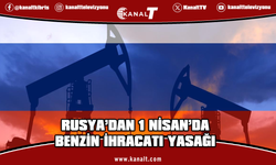 Rusya, 1 Nisan’dan itibaren benzin ihracatını yasaklayacak