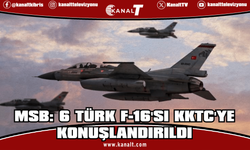 MSB: 6 Türk F-16'sı KKTC'ye konuşlandırıldı