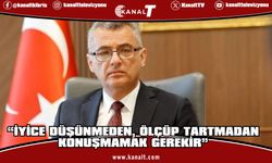 Tufan Erhürman: İyice düşünmeden, ölçüp tartmadan konuşmamak gerekir