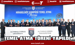 Altınbaş Kıbrıs Üniversitesi Minareliköy Kampüsü temel atma töreni yapıldı