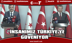 Üstel: İnsanımız Türkiye’ye güveniyor