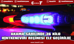Akama sahilinde 36 kilo hintkeneviri reçinesi ele geçirildi