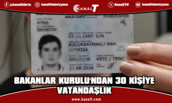 Bakanlar Kurulu kararıyla 30 yeni vatandaşlık