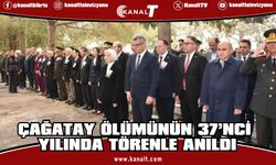 İlk Başbakan Mustafa Çağatay ölümünün 37’nci yılında törenle anıldı