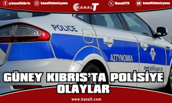 Güney Kıbrıs’ta polisiye olaylar