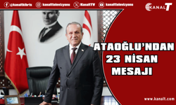 Ataoğlu'ndan 23 Nisan mesajı