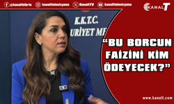 CTP Milletvekili Fide Kürşat: Borcu borçla kapatan bir yapı var, bedelini halk ödüyor