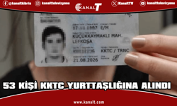 Bakanlar Kurulu kararıyla 53 kişi KKTC yurttaşlığına alındı