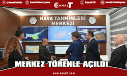 Meteoroloji Dairesi yeni Hava Tahminleri Merkezi törenle açıldı