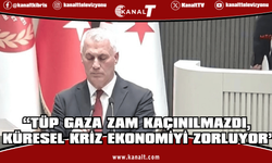 Amcaoğlu: Tüp Gaza Zam Geliyor, Küresel Kriz Ekonomiyi Zorluyor