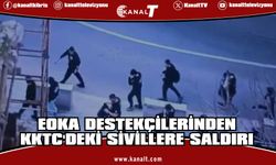 EOKA destekçilerinden Yiğitler Burcu’ndaki sınır hattından KKTC'deki sivillere saldırı