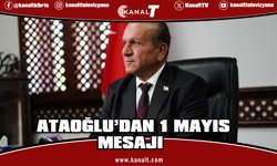 Ataoğlu: “Emek, toplumsal adaletin ve refahın temelidir”