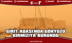 Girit Adası çöl tozu nedeniyle kırmızıya büründü!