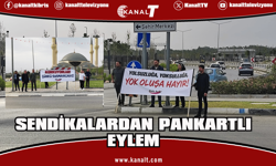 Sendikalardan Pankartlı Eylem