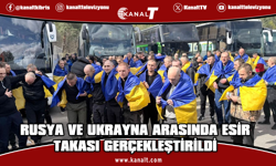 Rusya ve Ukrayna arasında esir takası: 193'er asker serbest bırakıldı