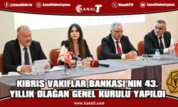 Kıbrıs Vakıflar Bankası 43. Olağan Genel Kurulu gerçekleşti