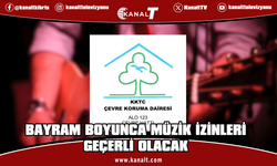 Çevre Koruma Dairesi’nin müzik izinleri Kurban Bayramı'nda geçerli olacak