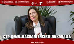CTP Genel Başkanı Sıla Usar İncirli Ankara’da