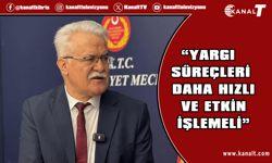 Atalay: Yargı süreçleri daha hızlı ve etkin işlemeli