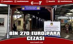 Kuzey Kıbrıs'tan gümrüksüz bir şekilde 5 karton sigara, 2 kilo tütün alan kişiye bin 270 Euro para cezası
