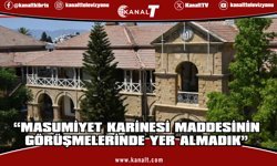 Yüksek Mahkeme: Masumiyet karinesi maddesinin görüşmelerinde yer almadık
