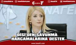 DİSİ’den “güçlü savunma ve ittifaklar” vurgusu: Savunma harcamalarına destek