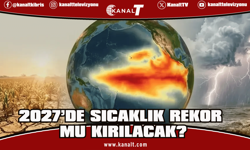 Süper El Nino ihtimali yükseliyor