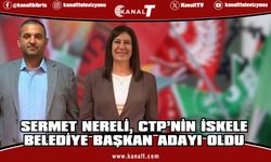 CTP’nin İskele Belediye başkan adayı Sermet Nereli oldu