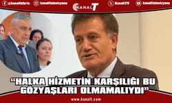 Arıklı: Halka Hizmetin Karşılığı Bu Gözyaşları Olmamalıydı