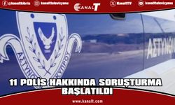 Güney Kıbrıs’ta polislerle ilgili yapılan şikayetlerin sonucunda 11 polis hakkında soruşturma başlatıldı
