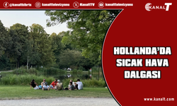 Hollanda'da sıcak hava dalgası sebebiyle 8 bölgede "kırmızı kod" uyarısı verildi
