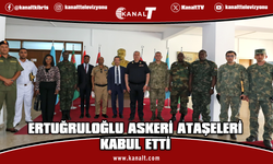 Dışişleri Bakanı Ertuğruloğlu, askeri ataşeleri kabul etti