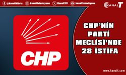 CHP’nin Parti Meclisi’nde 28 istifa