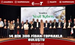 “Yeniden Yeşil Kıbrıs” projesiyle 14 bin 300 fidan toprakla buluştu