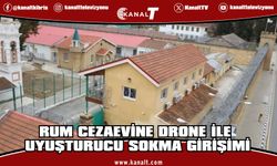 Rum Merkezi Cezaevi’ne insansız hava aracıyla uyuşturucu sokma girişimi engellendi