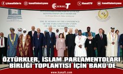 Öztürkler, İTT Üye Devletleri Parlamento Birliği 20. Oturumu’na katıldı