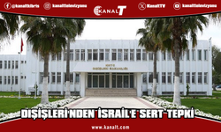 Dışişleri'nden İsrail'e sert tepki: Türkiye'yi hedef alan beyhude bir çaba