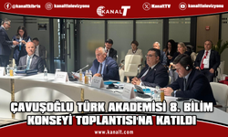 Çavuşoğlu: KKTC'nin Türk Akademisi'ne gözlemci üyeliği tarihi bir gelişmedir