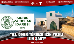 Kıbrıs Vakıflar İdaresi: Hz. Ömer Türbesi ve çevresinde yapılacak faaliyetler için yazılı izin alınmalı