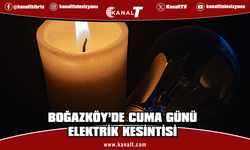 Boğazköy’de bazı bölgeler cuma günü iki saat elektriksiz kalacak
