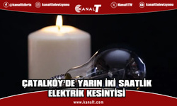 Kıb-Tek duyurdu: Çatalköy’de yarın elektrik kesintisi yaşanacak