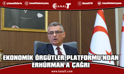 Ekonomik Örgütler Platformu'ndan Cumhurbaşkanı Erhürman’a çağrı: Hukuki baskılar Guterres’e aktarılmalı