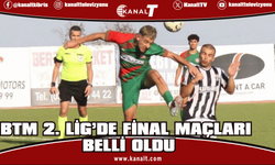 BTM 2. Lig’de final heyecanı başlıyor