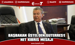 Üstel'den Guterres'e çağrı: Birleşmiş Milletler Genel Kurulu toplanmalı ve KKTC'yi tanımalı