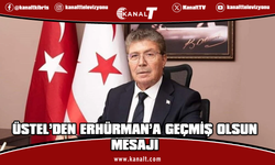 Başbakan Üstel’den Cumhurbaşkanı Erhürman’a geçmiş olsun mesajı